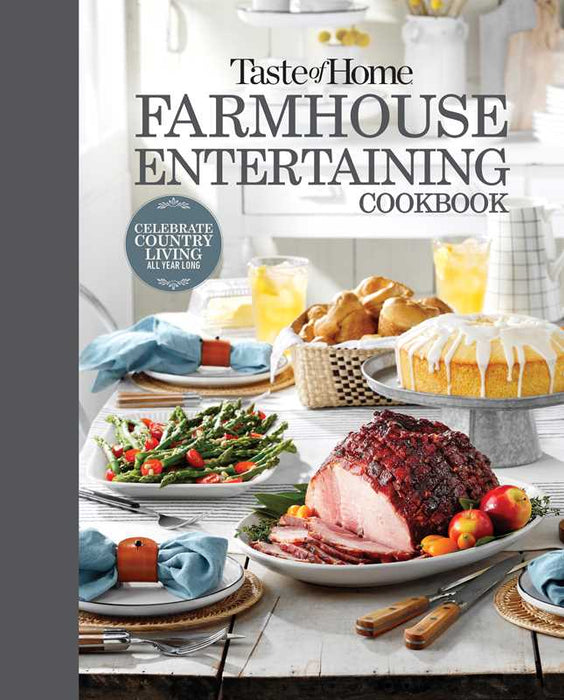 Simon & Schuster - Taste of Home Farmhouse Entertaining Cookbook by: Paper Over Board; 336 pages / English