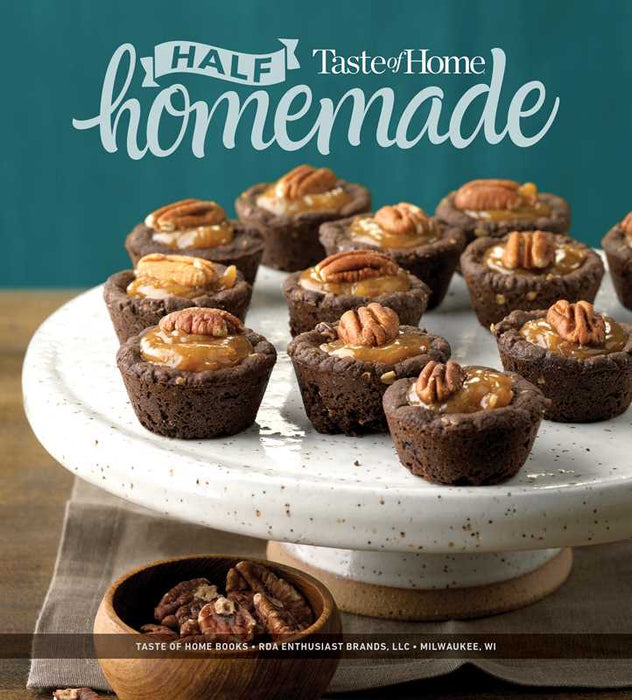 Simon & Schuster - Taste of Home Half Homemade by: Paperback; 320 pages / English