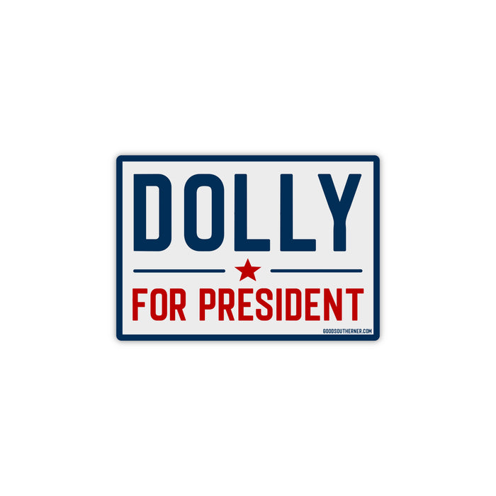 Good Southerner - Dolly For President Sticker