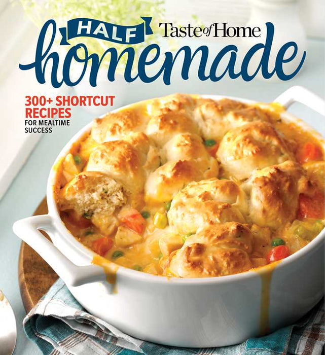 Simon & Schuster - Taste of Home Half Homemade by: Paperback; 320 pages / English