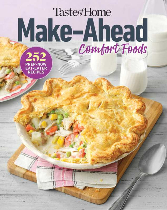 Simon & Schuster - Taste of Home Make Ahead Comfort Foods by: Paperback; 256 pages / English